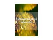 Colorful Print Be Somebody Who Makes Everybody Feel Like A Somebody Motivational Poster Art Picture
