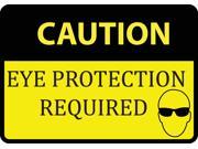 Caution Eye Protection Required Sign Large 12 x 18 Safety Warning Signs Single