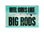 Aluminum Metal Reel Girls Like Big Rods Wall Decoration Fishing Sign 4 Pack Signs