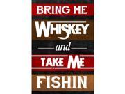 Aluminum Metal Bring Me Whiskey And Take Me Fishin Wall Decoration Fishing Sign 6 Pack Signs