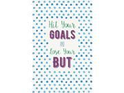 Hit Your Goals And Lose Your But Quote Polka Dot Background Watercolor Design Motivational Inspirational Signs