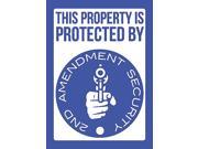 This Property Is Protected By 2nd Amendment Security Sign