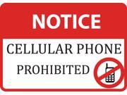 Notice Cellular Phone Prohibited Sign Large No Cell Phone Signs 12 x 18 Aluminum Metal