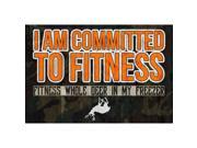 I Am Committed To Fitness Fitness Whole Deer In My Freezer Quote Buck Picture Camo Print Hunting Sign
