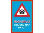 Warning Ground May Be Icy Print Snowflake Picture Road Street Safety Notice Office Business Sign