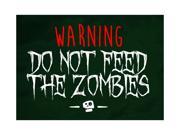 Warning Do Not Feed The Zombies Print Skeleton Face Picture Zombie Fun Scary Humor Halloween Seasonal Decoration Sign