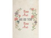 You Are Who You Think You Are Quote Floral Flower Picture Paper Background Design Motivational Inspirational Signs Lar