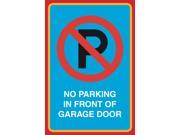 No Parking In Front Of Garage Door Print Picture Large 12 x 18 Parking Car Lot Street Road Business Office Sign Alumin
