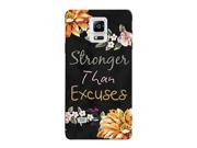 Multicolor Floral Stronger Than Excuses Motivational Inspirational Quote Fashion Cute Phone Case For Samsung Note 4