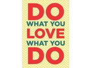 Do What You Love What You Do Typography Print Motivational Poster Inspirational Office Art 13x19