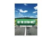 Aluminum Metal Go The Extra Mile It Is Never Crowded Print Road Sign Sky Picture Inspiration Motivational Large 12 x 1