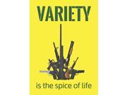 Variety Is The Spice Of Life Sign Pro Gun 2nd Amendment Signs Aluminum Metal
