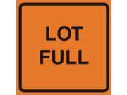 Lot Full Parking Orange Construction Work Zone Area Job Site Notice Caution Road Street Signs Commercial Plastic 12x12
