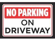 No Parking On Driveway Red Black White Print Car Driving Horizontal Notice Road Rules Sign Aluminum Metal