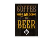 Coffee Keeps Me Going To Beer Print Foaming Mug Picture Fun Drinking Humor Bar Wall Decoration Sign Aluminum Metal