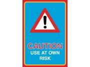 Caution Use At Own Risk Print Triangle Warning Picture Public Notice Sign Aluminum Metal