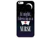 At Night I Dress Up As A Nurse Cover for Apple iPhone 6s Case By iCandy Products