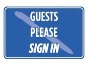 Guests Please Sign In Blue Print Notice Cashier Poster Office Visitor School Business Sign Large 12 x 18 Aluminum Me