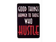 Good Things Happen To Those Who Hustle Quote Motivational Wall Decal Chevron Pattern Print Sign Large 12 x 18