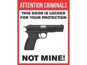 Attention Criminals This Door Is Locked For Your Protection Not Mine Poster Target