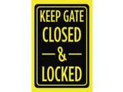 Keep Gate Closed Locked Print Bright Yellow and Black Caution Warning Safety Notice Outdoor Yard Fence Sign Large 12
