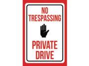 Aluminum Metal No Trespassing Private Drive Print White Red Black Poster Notice Outdoor Large 12 x 18 Road Street Sign