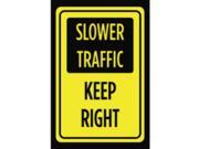 Slow Traffic Keep Right Print Bright Yellow Black Caution Road Driving Roadway Sign Large 12 x 18