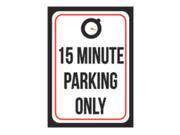 6 Pack 15 Minute Parking Only Car Parking Lot Office Business Large 12 x 18 Sign