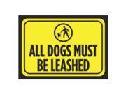Aluminum Metal All Dogs Must Be Leashed Print Bright Yellow Black Large 12 x 18 Poster Park Yard Outdoor Notice Sign