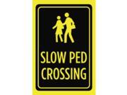 Slow Ped Crossing Print Black Yellow People Picture Symbol Notice Pedestrian Outdoor Street Road Large 12 x 18 Caution
