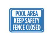 Pool Area Keep Safety Fence Closed Print Blue White Poster Warning Caution Public Swimming Notice Sign