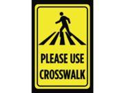 Aluminum Metal Please Use Crosswalk Print Black Yellow People Picture Symbol Large 12 x 18 Notice Pedestrian Crossing