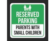 4 Pack Reserved Parking Parents With Small Children Picture Green Business Lot Commercial Hard Plastic 12x12 Square Sign