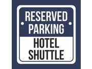 4 Pack Reserved Parking Hotel Shuttle Picture Blue Business Hotel Motel Lot Commercial Hard Plastic 12x12 Square Sign