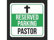Aluminum Reserved Parking Pastor Green Business Transport Church Religious Lot Commercial Metal 12x12 Square Sign