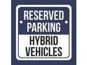 Aluminum Reserved Parking Hybrid Vehicles Blue Business Office Apartment Parking Lot Commercial Metal 12x12 Square Sign