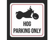 Hog Parking Only Print Black and White Plastic Red Square border 12x12 Square Signs 6Pack