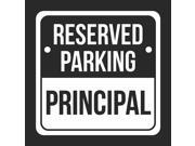 Reserved Parking Principal Print White and Black Notice Parking Plastic 12x12 Square Signs 6Pack