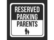 Reserved Parking Parents Print White and Black Notice Parking Plastic 12x12 Square Signs 4Pack
