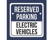 Reserved Parking Electric Vehicles Print Blue White and Black Notice Parking Plastic 12x12 Square Signs 4Pack