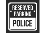 Reserved Parking Police Print White and Black Notice Parking Plastic 12x12 Square Signs 6Pack