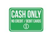 Cash Only No Credit Debit Cards Print Green White Picture Symbol Poster Business Store Cashier Money Notice Sign