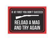 If At First You Don t Succeed Reload A Mag And Try Again Print Poster Picture Symbol Gun Humor Rights Second Amendment