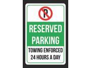 Reserved Parking Towing Enforced 24 Hours A Day Print Black and Green White Metal 12x18 Large Signs