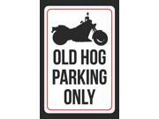 Old Hog Parking Only Print Black and White Plastic Red Large border 12x18 Large Signs 4Pack