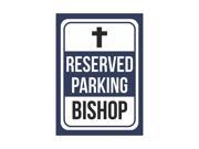 Reserved Parking Bishop Print Blue White and Black Notice Parking Metal 7.5x10.5 Small Signs 2Pack