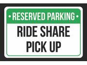 Reserved Parking Ride Share Pick UP Print Green White and Black Notice Parking Metal 12x18 Large Signs 4Pack