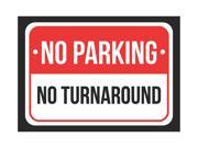 No Parking Turn Around Print Red White and Black Notice Parking Metal 7.5x10.5 Small Signs