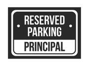 Reserved Parking Principal Print White and Black Notice Parking Plastic 7.5x10.5 Small Signs 6Pack