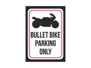 Bullet Bike Parking Only Print Black and White Plastic black picture Symbol 7.5x10.5 Small Signs